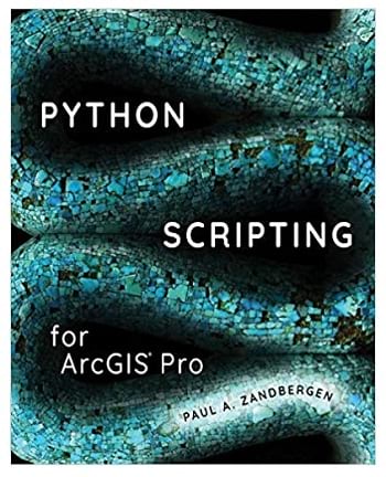 Python Scripting for ArcGIS Pro book cover.