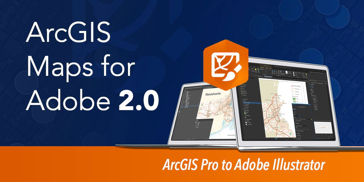 Maps for Adobe and ArcGIS Pro