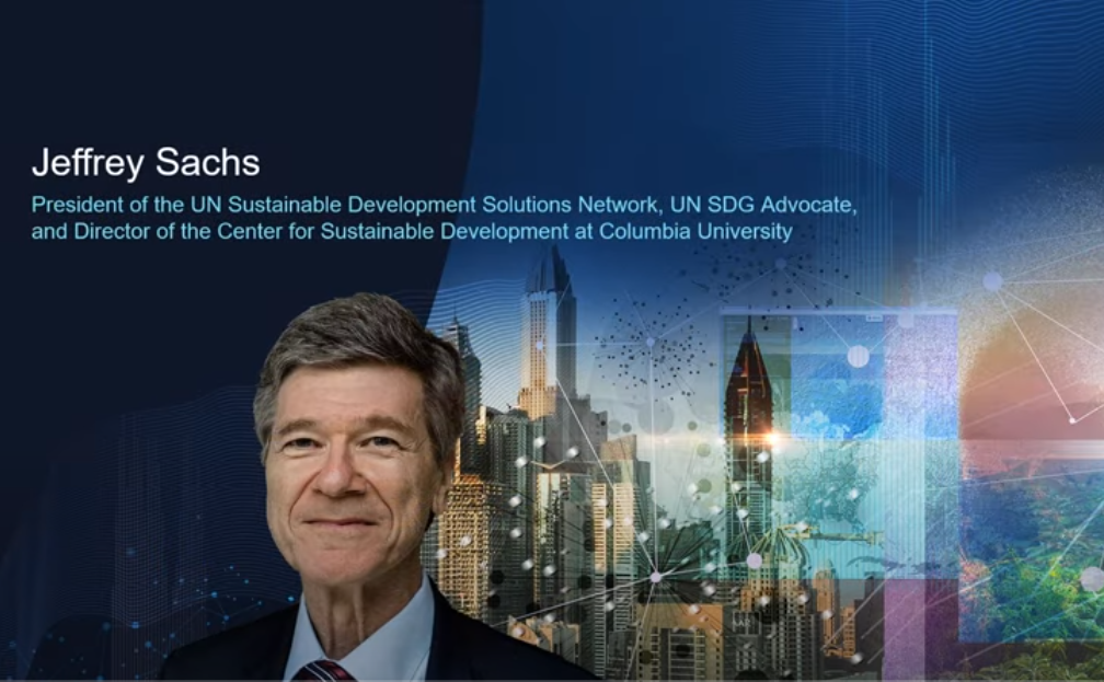 Jeffrey Sachs, President, Sustainable Development Solutions Network