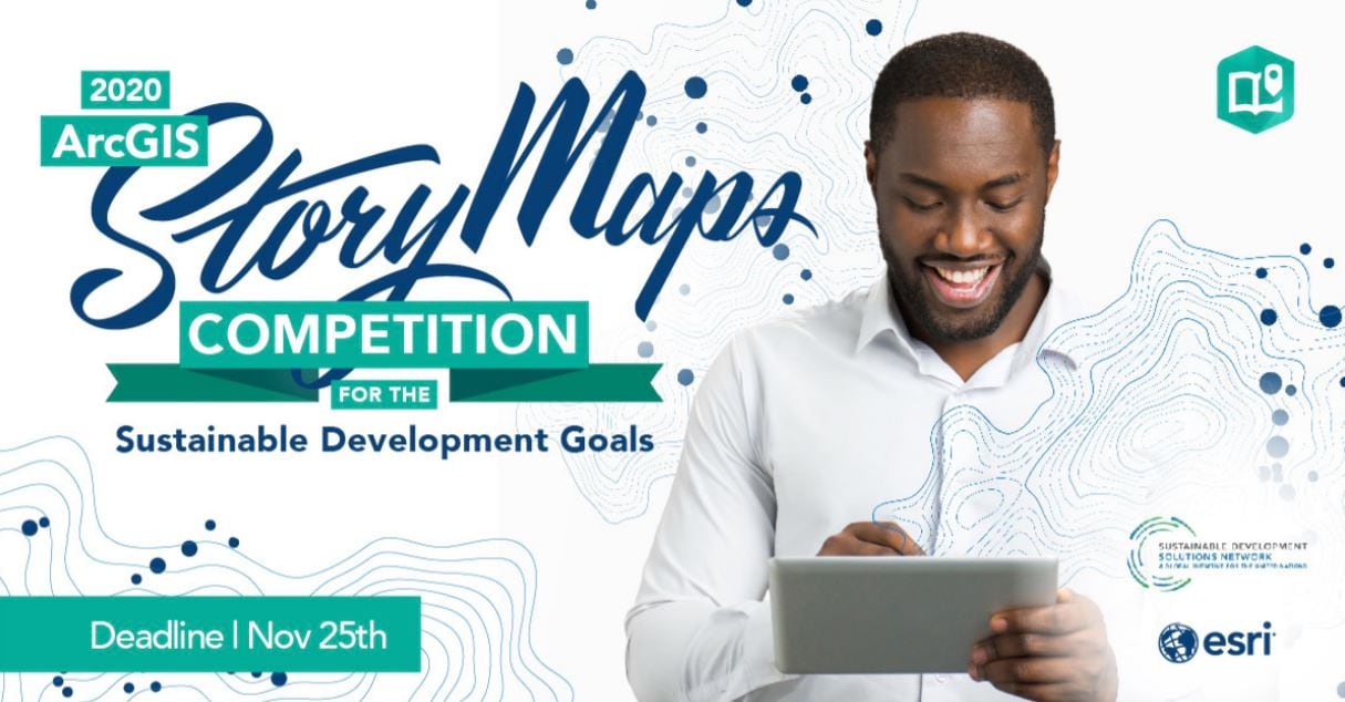 2020 ArcGIS StoryMaps Competition for the Sustainable Development Goals