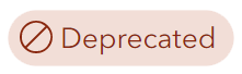 Deprecated Deprecated