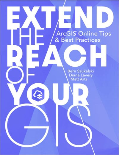 Extend the Reach of Your GIS Extend the Reach of Your GIS