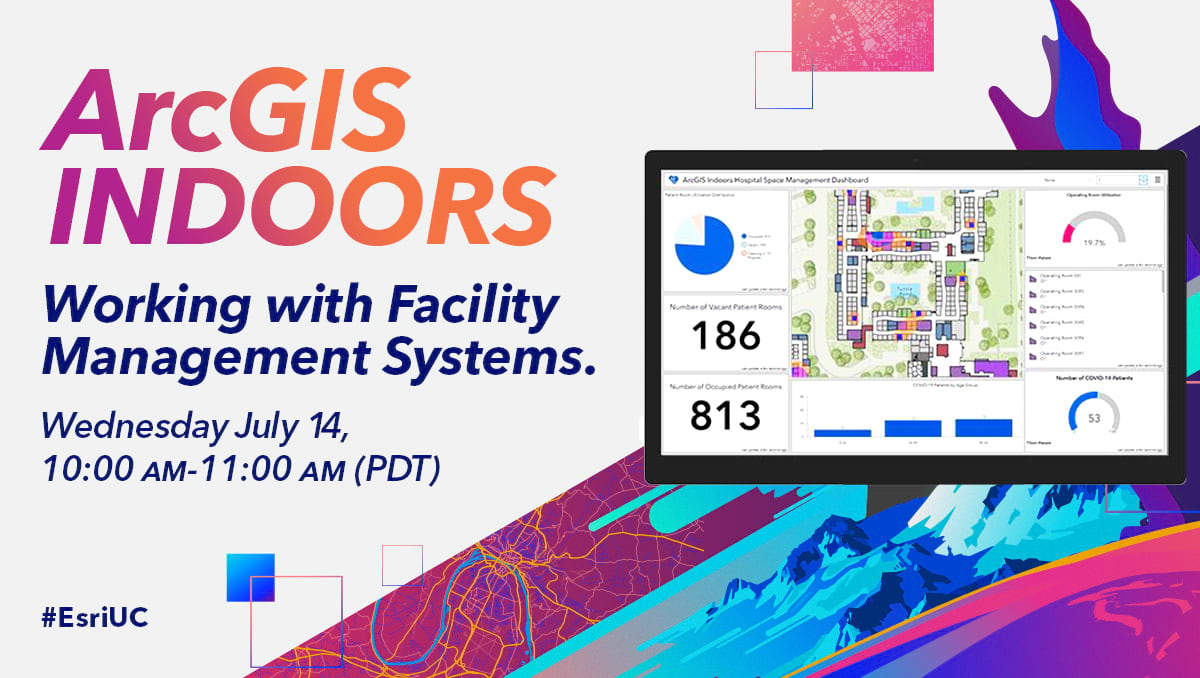 ArcGIS Indoors - working with facility management systems at UC 2021