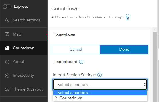In the configuration panel for a section, such as Leaderboard, you now have the ability to import section settings from a previously configured section, such as Countdown. In the configuration panel for a section, such as Leaderboard, you now have the ability to import section settings from a previously configured section, such as Countdown.