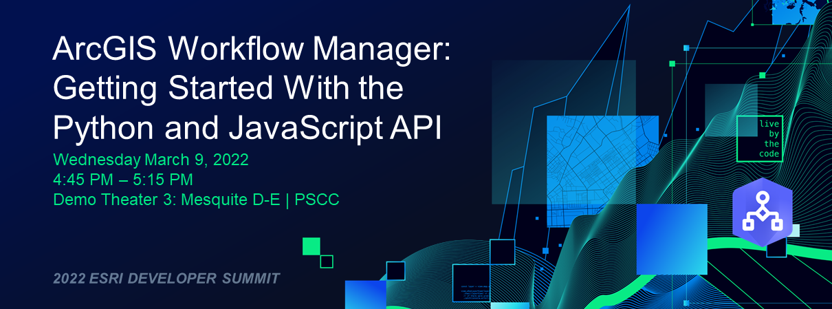 Workflow Manager at 2022 Esri Developer Summit