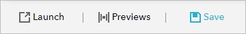 Save, preview, and launch Save, preview, and launch