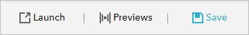 Save, preview, and launch