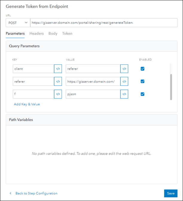 Generate Token from Endpoint dialog configured with parameters to generate a token from Portal for ArcGIS Generate Token from Endpoint dialog configured with parameters to generate a token from Portal for ArcGIS