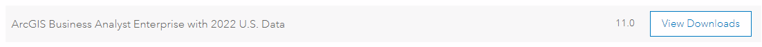 ArcGIS Business Analyst Enterprise with 2022 U.S. Data (11.0)