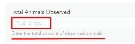 Hint text showing “1, 2, 3, etc.” and descriptions showing “Enter the total amount of observed animals” Hint text showing “1, 2, 3, etc.” and descriptions showing “Enter the total amount of observed animals”