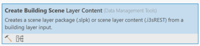 Create Building Scene Layer Content Geoprocessing Tool