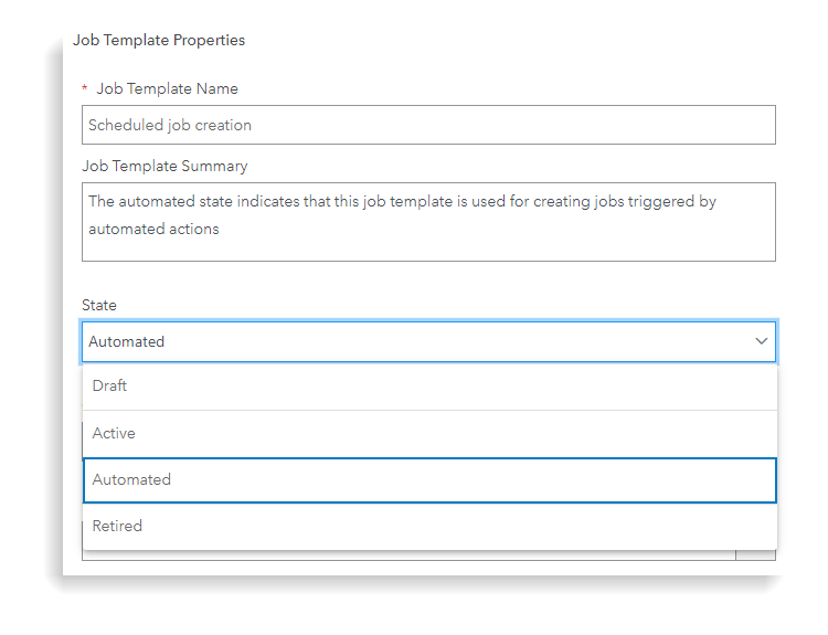 The job template properties pane with the automated state option selected in the drop-down The job template properties pane with the automated state option selected in the drop-down
