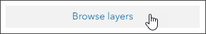 Browse layers for analysis Browse layers for analysis