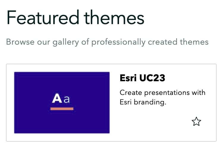 Featured theme gallery showing the Esri UC23 theme Featured theme gallery showing the Esri UC23 theme