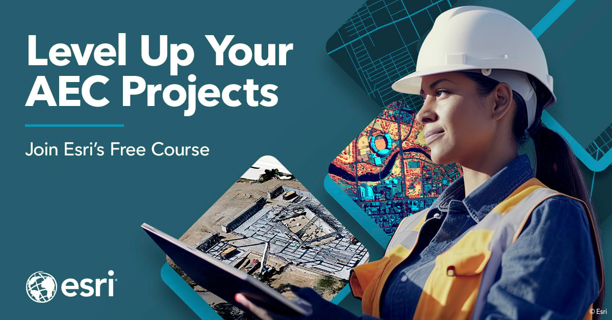 Join Esri's free massive open online course (MOOC), Transform AEC Projects with GIS and BIM.