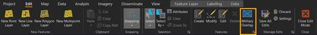 To open the Military Overlay pane, on the Edit tab, in the Features group, click Military Overlay.