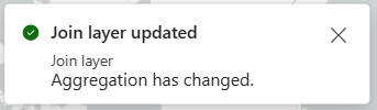The Join layer updated message is shown indicating Aggregation has changed. The Join layer updated message is shown indicating Aggregation has changed.
