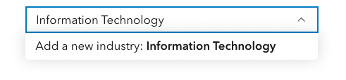 Combobox displaying text to add a new industry: Information Technology, as there were no matches and custom values are allowed on the component.