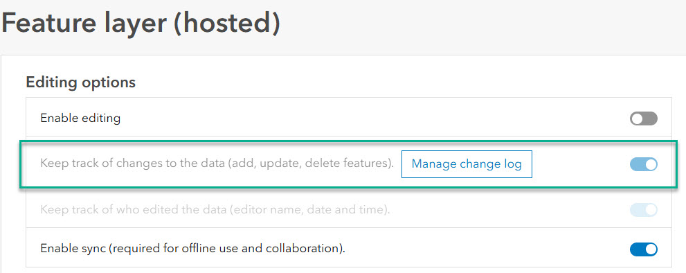 Turn-on “Keep track of changes to the data” Turn-on “Keep track of changes to the data”