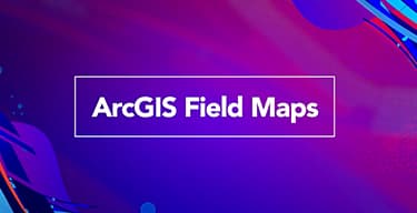 Blue purple background with turquoise, dark and light blue and purple abstract design the title, ArcGIS Field Maps bordered by a white rectangle