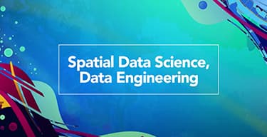 Turquoise background with dark red, teal, and blue swirls and dots and the title, Spatial Data Science, Data Engineering