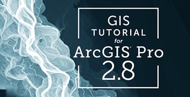 Black background with smoke-like shapes to the left and the title, GIS Tutorial for  ArcGIS Pro 2.8 on the right