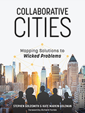 Book cover for Collaborative Cities: Mapping Solutions to Wicked Problems
