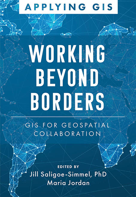 Working Beyond Borders: GIS for Geospatial Collaboration Cover