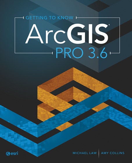 Getting to Know ArcGIS Pro 3.6 Cover