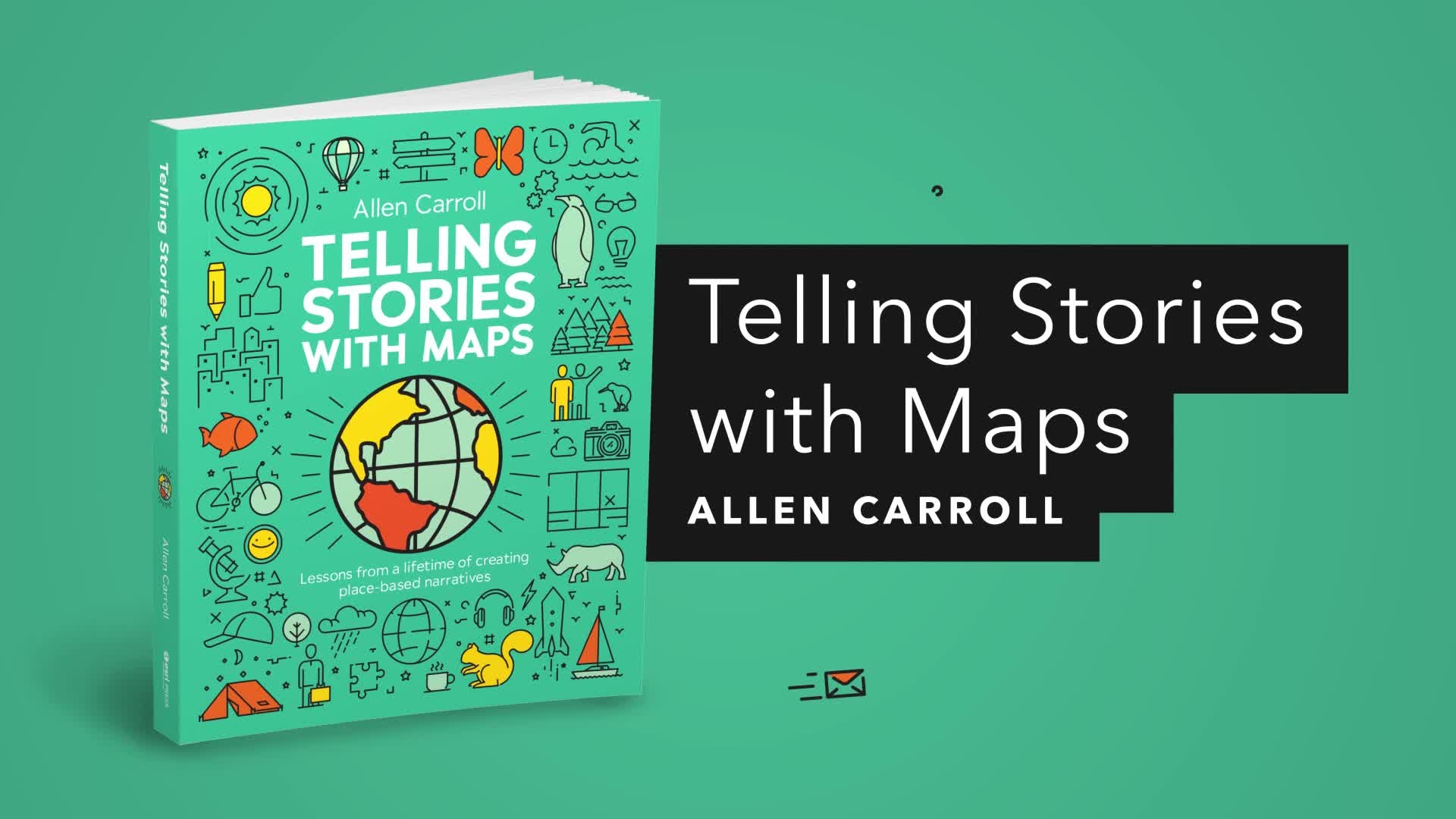 Book cover for Telling Stories with Maps on a flat green background