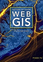 Book cover for Getting to Know Web GIS, fifth edition