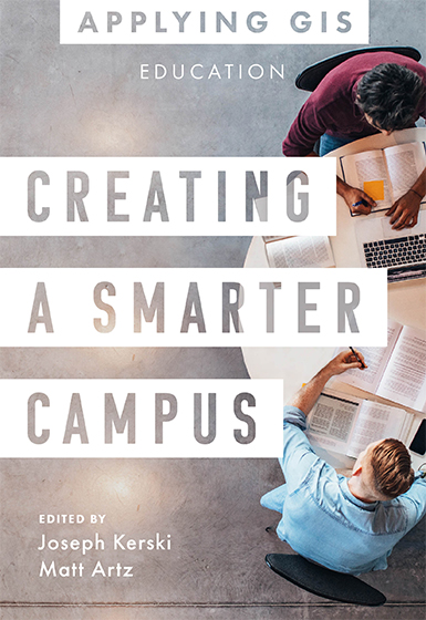 Creating a Smarter Campus: GIS for Education Cover