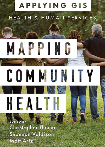 Mapping Community Health: GIS for Health and Human Services Cover