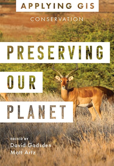 Preserving Our Planet: GIS for Conservation Cover