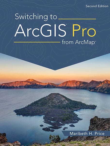 Switching to ArcGIS Pro from ArcMap, second edition Cover