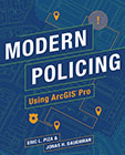 Book cover for Modern Policing Using ArcGIS Pro, displayed with the title overlaid on a dark blue blueprint with yellow location icons