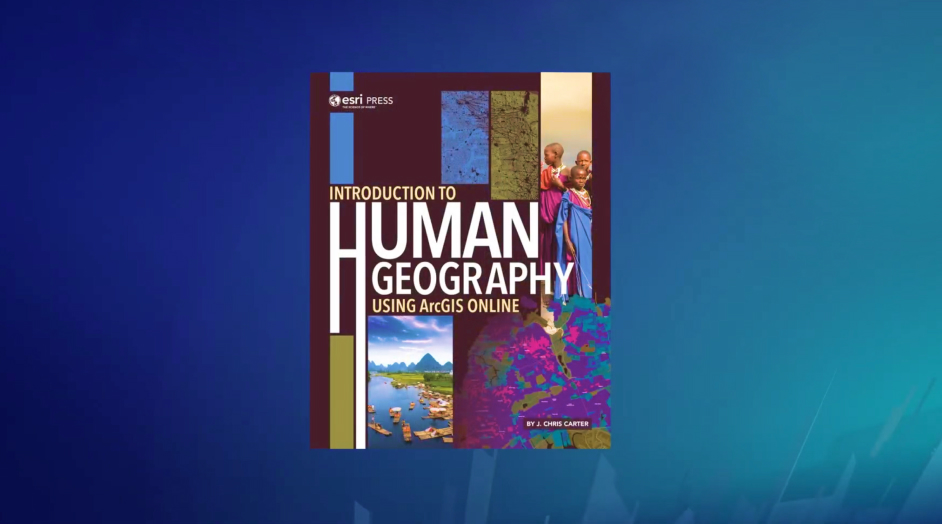 The cover of Introduction to Human Geography Using ArcGIS Online overlaid on a blue background