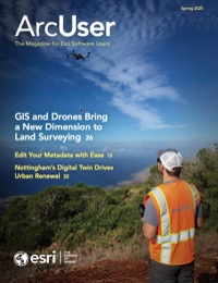 ArcUser Spring 2025 magazine cover