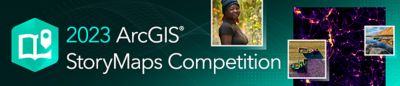 2023 ArcGIS StoryMaps Competition