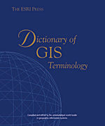 cover of The Dictionary of GIS Terminology